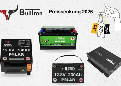 Shop News BullTron Preissenkung 2026 für LiFePO4 Batterien oder Wechselrichter
